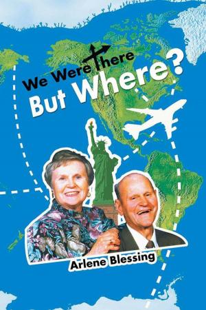 Cover of the book We Were There but Where? by John Robert Heffron, Topher Morrison