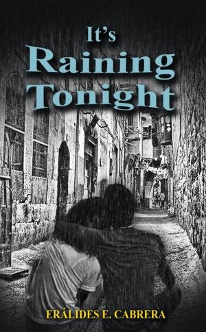 Cover of the book It’S Raining Tonight by Osaze Ehigiator