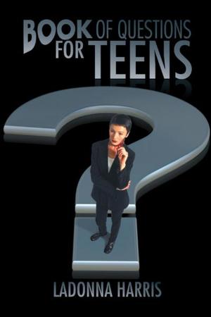 Cover of the book Book of Questions for Teens by Jacob Oluwatayo Adeuyan