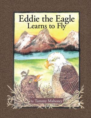 Cover of the book Eddie the Eagle Learns to Fly by Martin L. Lockett