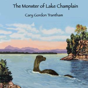 Cover of the book The Monster of Lake Champlain by C. Descry