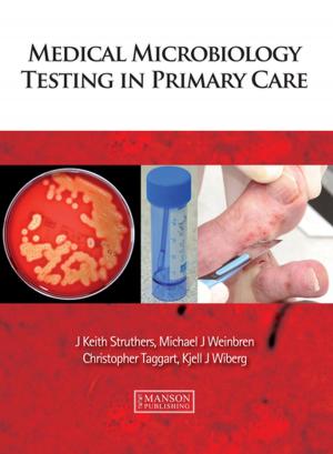 Cover of the book Medical Microbiology Testing in Primary Care by W. Richard Dukelow
