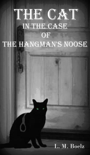 Cover of the book The Cat in the Case of the Hangman's Noose by Charles Dickens, Henriette Loreau