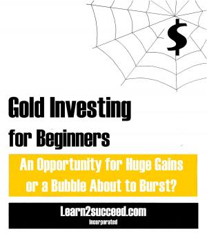 Cover of the book Gold Investing for Beginners by ArLyne Diamond, Ph.D.