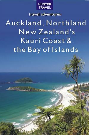 Book cover of Auckland, Northland, New Zealand's Kauri Coast & the Bay of Islands