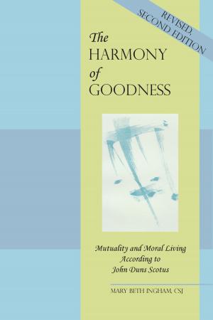 Cover of the book The Harmony of Goodness by Ilia Delio