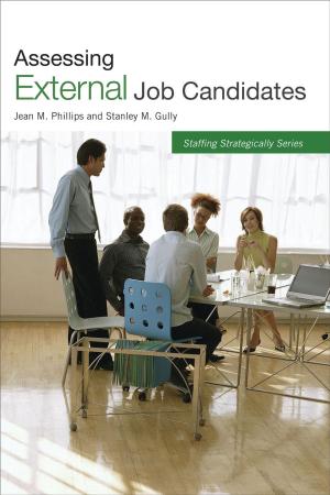 Cover of the book Assessing External Job Candidates by Teresa A. Daniel, Gary S. Metcalf
