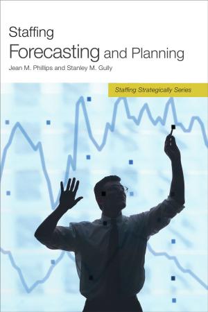 Cover of the book Staffing Forecasting and Planning by Justin Constantine