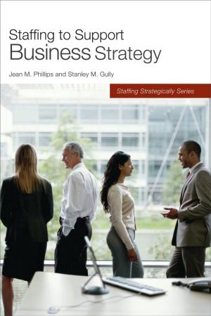 Book cover of Staffing to Support Business Strategy