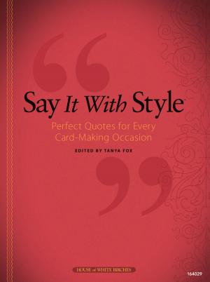 Cover of the book Say It With Style by Pearl Louise Krush