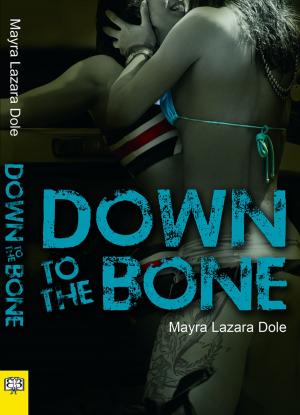 Cover of the book Down to the Bone by Jackie Calhoun