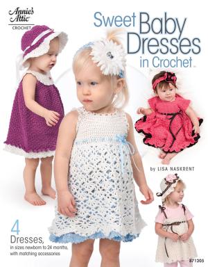 Cover of the book Sweet Baby Dresses in Crochet by Carol Streif