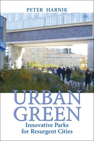 Cover of the book Urban Green by Stefano Mancuso, Alessandra Viola