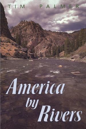 Cover of the book America by Rivers by Dean Apostol