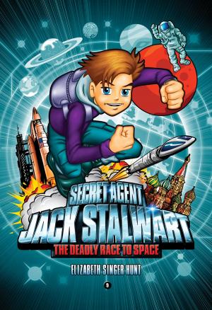 Cover of the book Secret Agent Jack Stalwart: Book 9: The Deadly Race to Space: Russia by Adrienne Kress