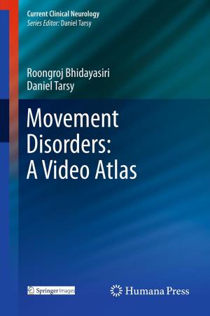 Cover of the book Movement Disorders: A Video Atlas by Yury A. Rovensky