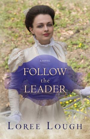 Cover of the book Follow the Leader by Larry Huch, Tiz Huch