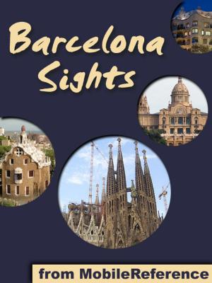 Book cover of Barcelona Sights: a travel guide to the top 50 attractions in Barcelona, Spain
