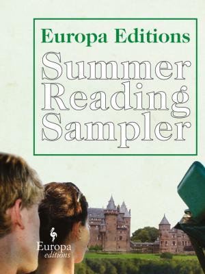 Cover of the book The Europa Editions Summer Reading Sampler by Eric-Emmanuel Schmitt
