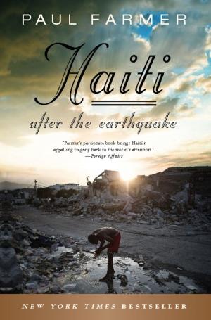 Cover of the book Haiti After the Earthquake by Nick Schou, Charles Bowden