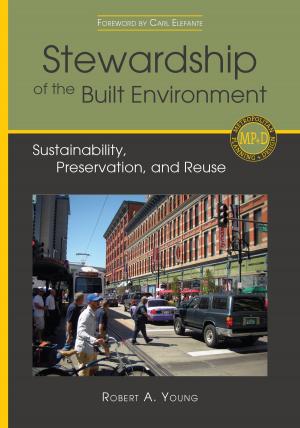 Cover of the book Stewardship of the Built Environment by Charles F. Wilkinson, Sarah F. Bates, David H. Getches, Lawrence MacDonnell