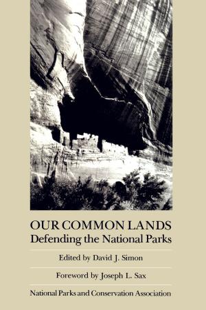Cover of the book Our Common Lands by Dr. Andrew James Hansen, William Monahan, Dr. David M. Theobald, Mr. S. Thomas Olliff