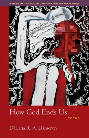 Cover of the book How God Ends Us by Mark Powell