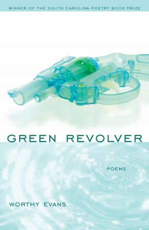 Cover of the book Green Revolver by Cynthia Shearer