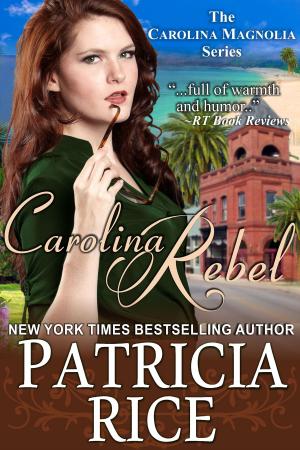 Cover of the book Carolina Rebel by Steven Harper
