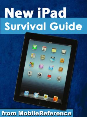 Book cover of New iPad Survival Guide: Step-by-Step User Guide for the iPad 3: Getting Started, Downloading FREE eBooks, Taking Pictures, Making Video Calls, Using eMail, and Surfing the Web