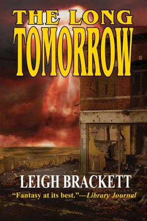 Cover of the book The Long Tomorrow by Joe Haldeman, Kevin J. Anderson, Robert J. Sawyer, Nancy Kress