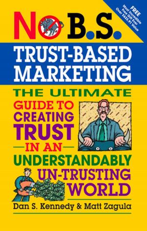 Cover of the book No B.S. Trust Based Marketing by Jason Haber