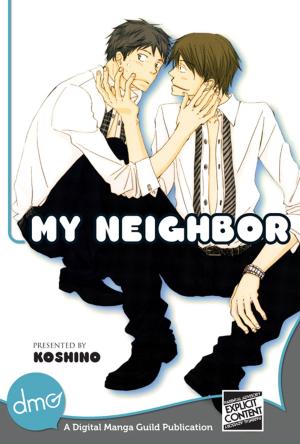 Cover of the book My Neighbor by Takumi Kobayashi