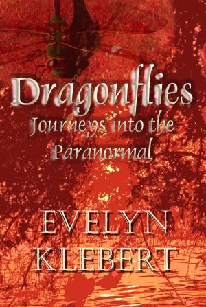 Cover of Dragonflies: Journeys into the Paranormal