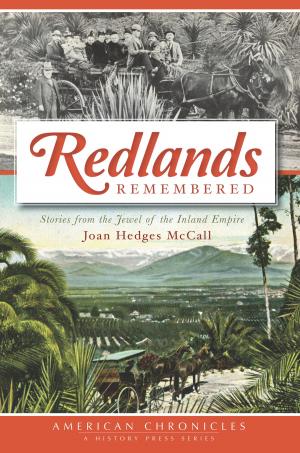 Cover of the book Redlands Remembered by James W. Gould, Jessica Rapp Grassetti