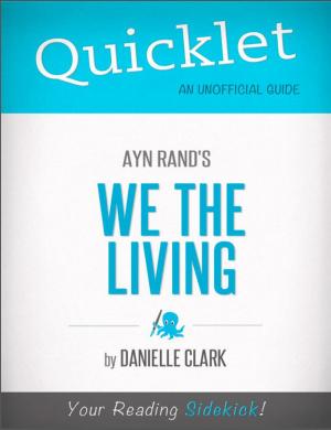 Cover of the book Quicklet on Ayn Rand's We the Living by Macie Melendez