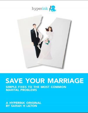 bigCover of the book Save Your Marriage: Simple Fixes to the Most Common Marital Problems by 