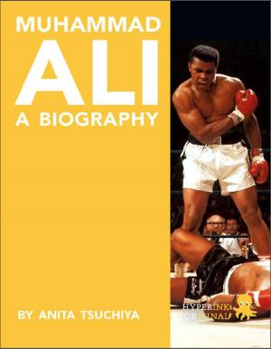 Cover of the book Muhammad Ali: A Biography: Personal Life: Ali the Man by Greame  C.