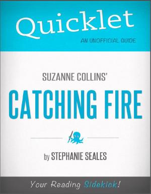 Cover of the book Quicklet on Suzanne Collins' Catching Fire (CliffNotes-like Book Summary and Analysis) by Joseph  Taglieri