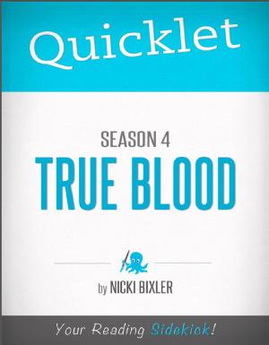Cover of Quicklet on True Blood Season 4 (TV Show Episode Guide)