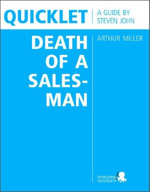 Book cover of Quicklet on Arthur Miller's Death of a Salesman (CliffNotes-like Book Summary and Analysis)