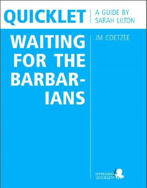 Cover of the book Quicklet on JM Coetzee's Waiting for the Barbarians (CliffNotes-like Book Summary and Analysis): Chapter-by-Chapter Summary and Commentary by Lacey  Kohlmoos
