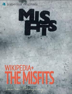 Cover of the book Wikipedia+: Misfits by David  Romanski