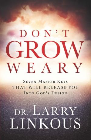 Cover of the book Don't Grow Weary by Judy Jacobs