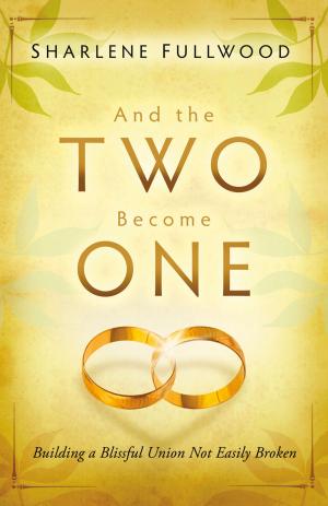 Cover of the book And the Two Become One by Michael L. Brown, PhD