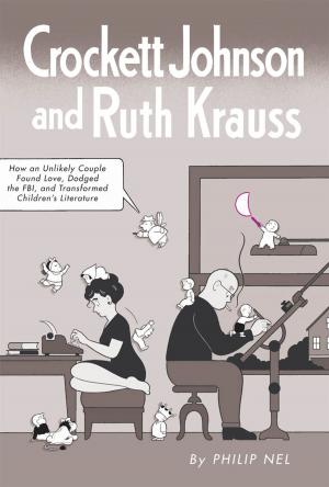 Cover of Crockett Johnson and Ruth Krauss by Philip Nel, University Press of Mississippi