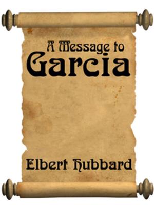 Book cover of A Message To Garcia