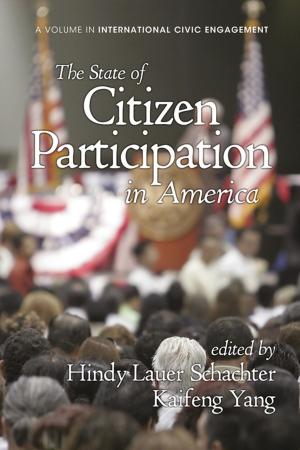 Cover of the book The State of Citizen Participation in America by Charles Wankel, Ph.D., Robert DeFillippi