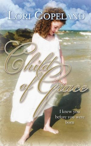 Cover of the book Child of Grace by Lew Wallace
