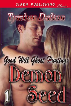 Cover of the book Good Will Ghost Hunting: Demon Seed by Jenny Penn